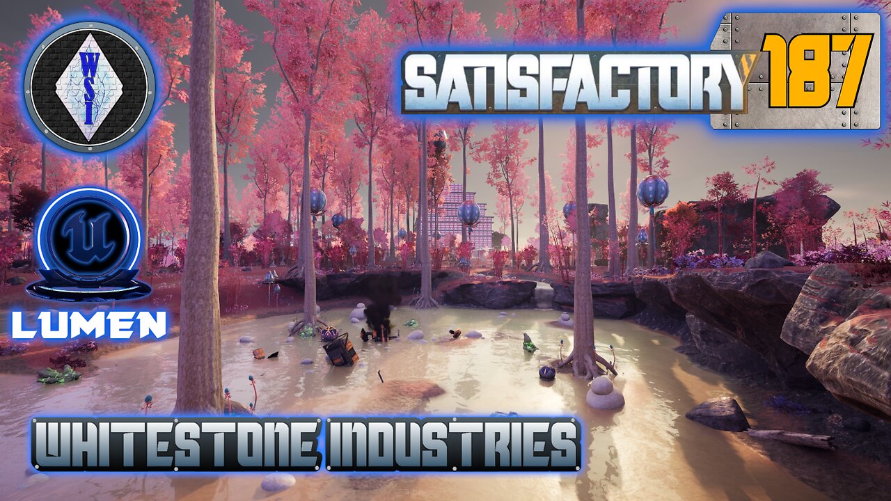 Satisfactory 1.1 | Singleplayer | S4 Episode 187