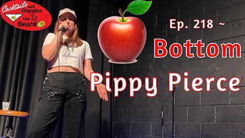 Apple Bottom ~ Pippy Pierce | Ep. 218