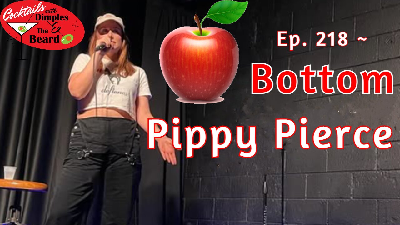 Apple Bottom ~ Pippy Pierce | Ep. 218