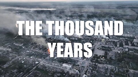 THE THOUSAND YEARS