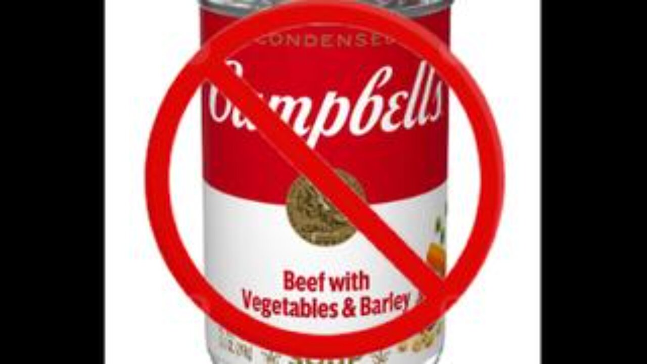 Hey, the Campbell's Soup Company Doesn't Like You! Contains bio-engineered 3D Printed Meat???