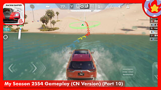 My Season 25S4 Gameplay (CN Version) (Part 10) | Racing Master