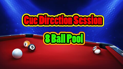 ✨ Cue Direction Session – Simple Match Style 8 Ball Pool