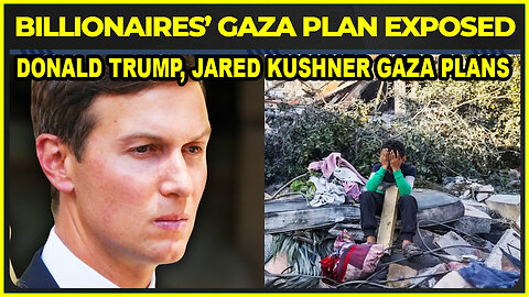 Jared Kushner’s Gaza 'Rebuild' Plan Exposed - For PROFIT