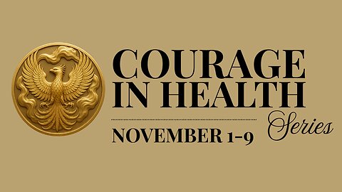 The Courage In Health Series 2025 Promo Trailer