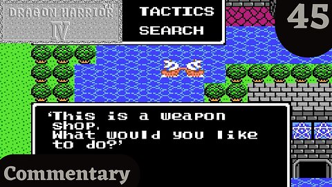 Saving Up for the Latest Upgrades - Dragon Warrior IV Part 45