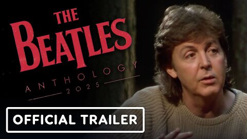 The Beatles Anthology - Official Trailer (2025) Documentary