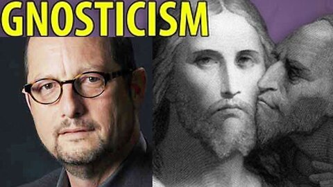 Gnostic Christians PROCLAIM Material World is INDSIDIOUS & DEPRAVED