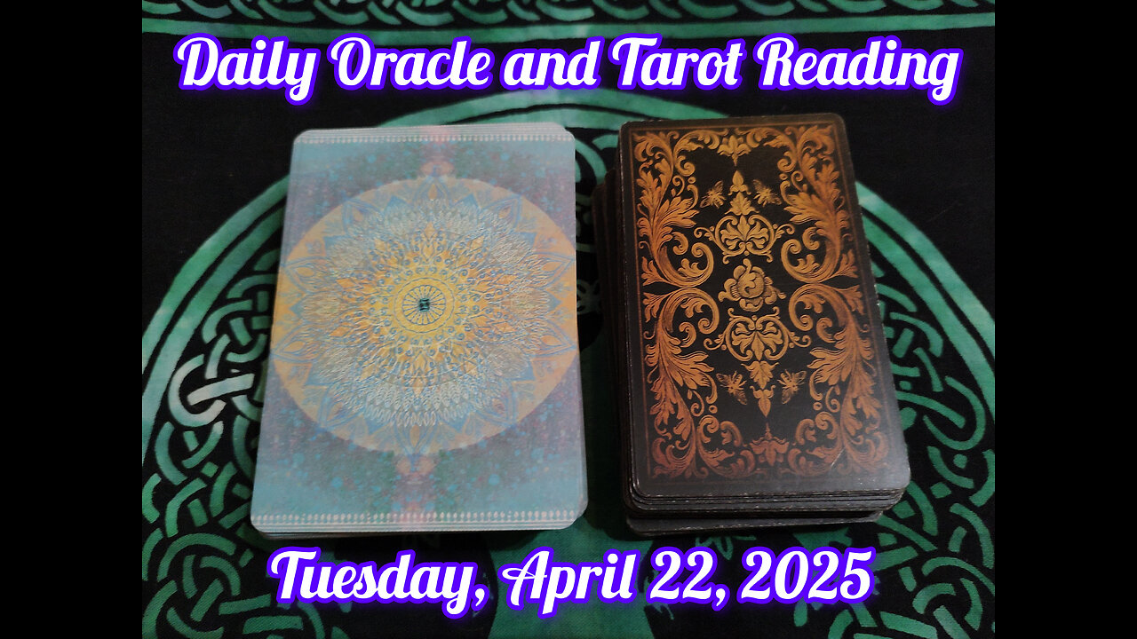 Daily Oracle and Tarot Reading: Tuesday, April 22, 2025