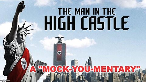 "Unveiling the Satire in 'Man in the High Castle' - A Unique Mock-You-Mentary Insight"