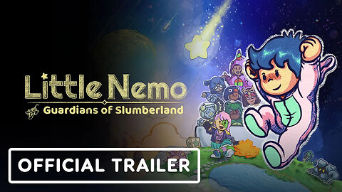 Little Nemo and the Guardians of Slumberland - Official Trailer _ The MIX S