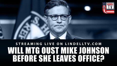 Will MTG Oust Mike Johnson Before She Leaves Office?