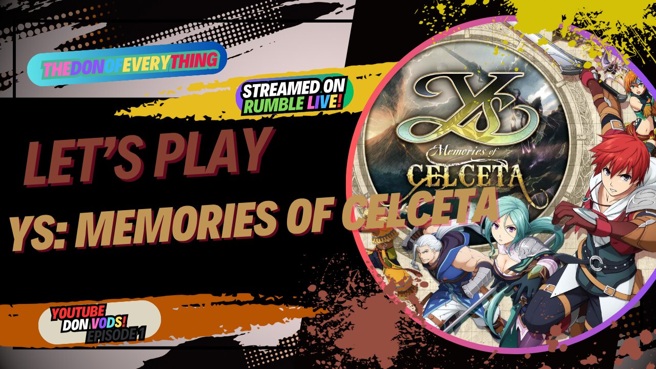 Let's Play Ys: Memories of Celceta - Part 1 | LIVE!