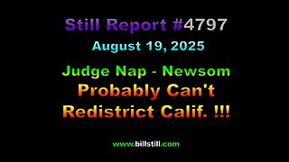 Judge Nap - Newsom Probably Can't Redistrict Calif. !!!, 4797