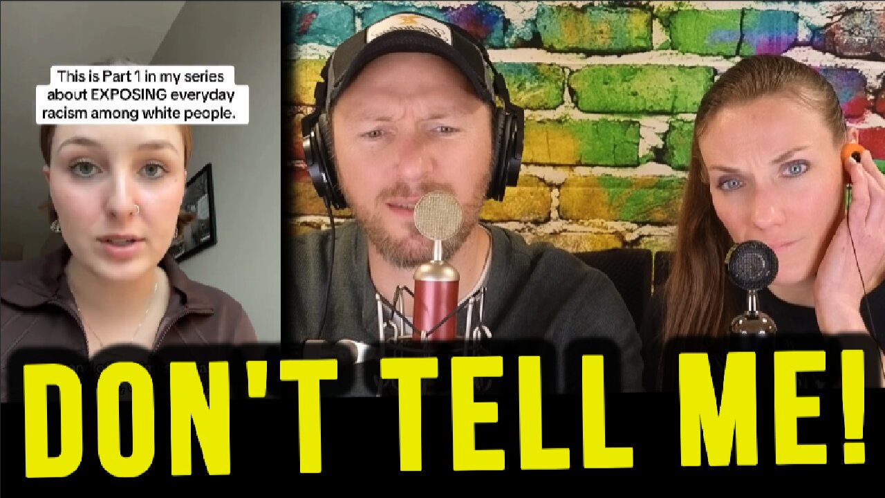 White girl says youre racist IF.....