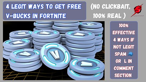 4 LEGIT Ways to Get FREE V-BUCKS in Fortnite (NO clickbait , 100% REAL 💸)