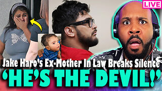 'HE'S THE DEVIL!' Former Mother In Law Breaks Silence On Jake Haro & Emmanuel Haro Case
