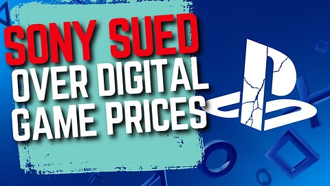 Sony Sued for Overcharging Gamers