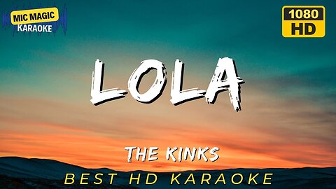 LOLA - THE KINKS (HD KARAOKE VERSION)