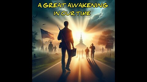 A Great Awakening in our time.