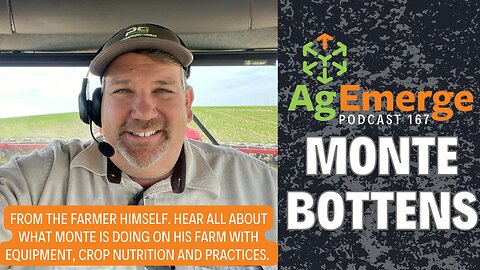 AgEmerge Podcast 167 with Monte Bottens