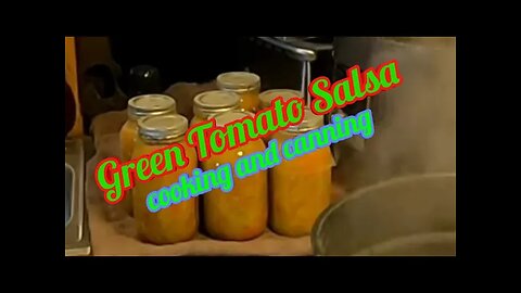 Green Tomato Salsa - cooking and canning