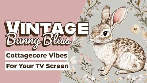 Vintage Bunny Bliss – Cottagecore Rabbit Art for Frame TV & CanvasTV