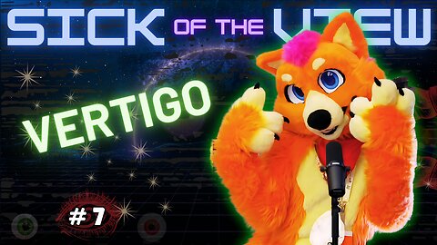 🦊 Cursed by a Time-Traveling Fox: The Vertigo Episode | Sick of the View #7