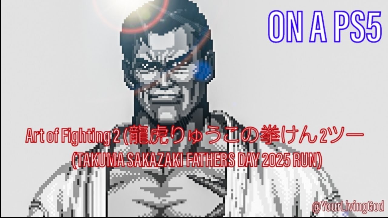 Art of Fighting 2 (龍虎りゅうこの拳けん 2ツー (TAKUMA FATHER'S DAY 2025)