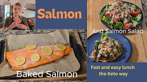 Baked Salmon and Salmon Salad