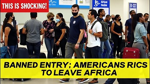 Americans Are Crying FORCED to Leave Africa After Arrival - MUST SEE