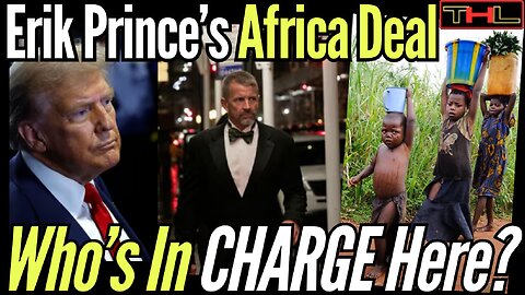 Trump takes Marching Orders from Blackwater 's Erik Prince, who says "Africa Can't Run its Own Gov"