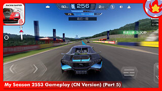 My Season 25S3 Gameplay (CN Version) (Part 5) | Racing Master