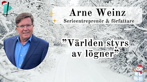 "Sverige åt svenskarna - Europa åt européerna" - Arne Weinz - Vintertal 2025