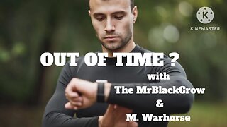 Out of Time ?