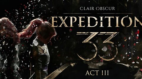 Smu plays: Clair Obscur: Expedition 33, Act 3 Finale - For Lumiere! [Expert Difficulty]