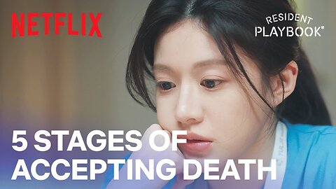 Docs learning to navigate the stages of human grief | Resident Playbook | Netflix [ENG SUB]