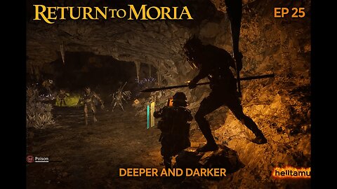 Return to Moria Deeper And Darker |RAW GAMEPLAY Long Part 25