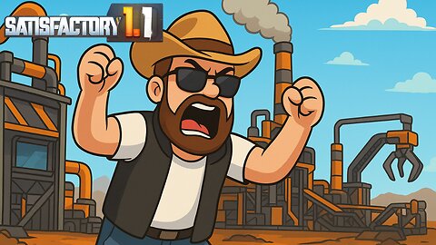 Satisfactory Stream: Industrial Insanity