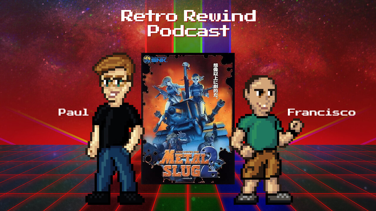 "Metal Slug 2" (1998) Live Podcast Review :: RRP 322 // Low Chat Interaction