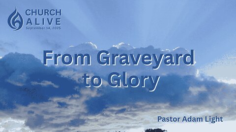 From the Graveyard to Glory
