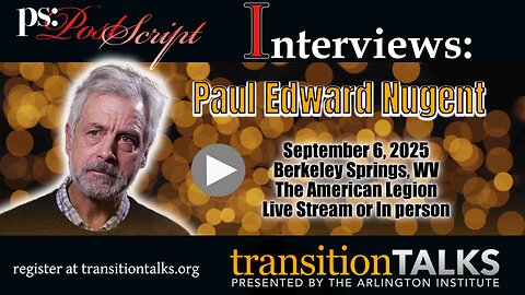 John L. Petersen's LAST Post Script Interview: Paul Edward Nugent