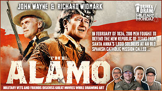 Military Vets & Friends Discuss The Only Movie John Wayne Directed THE ALAMO (1960)