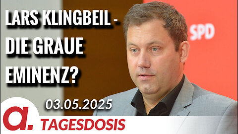 Lars Klingbeil – die graue Eminenz? | Von Uwe Froschauer