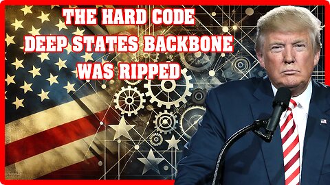 THE HARD CODE DEEP STATES BACKBONE WAS RIPPED