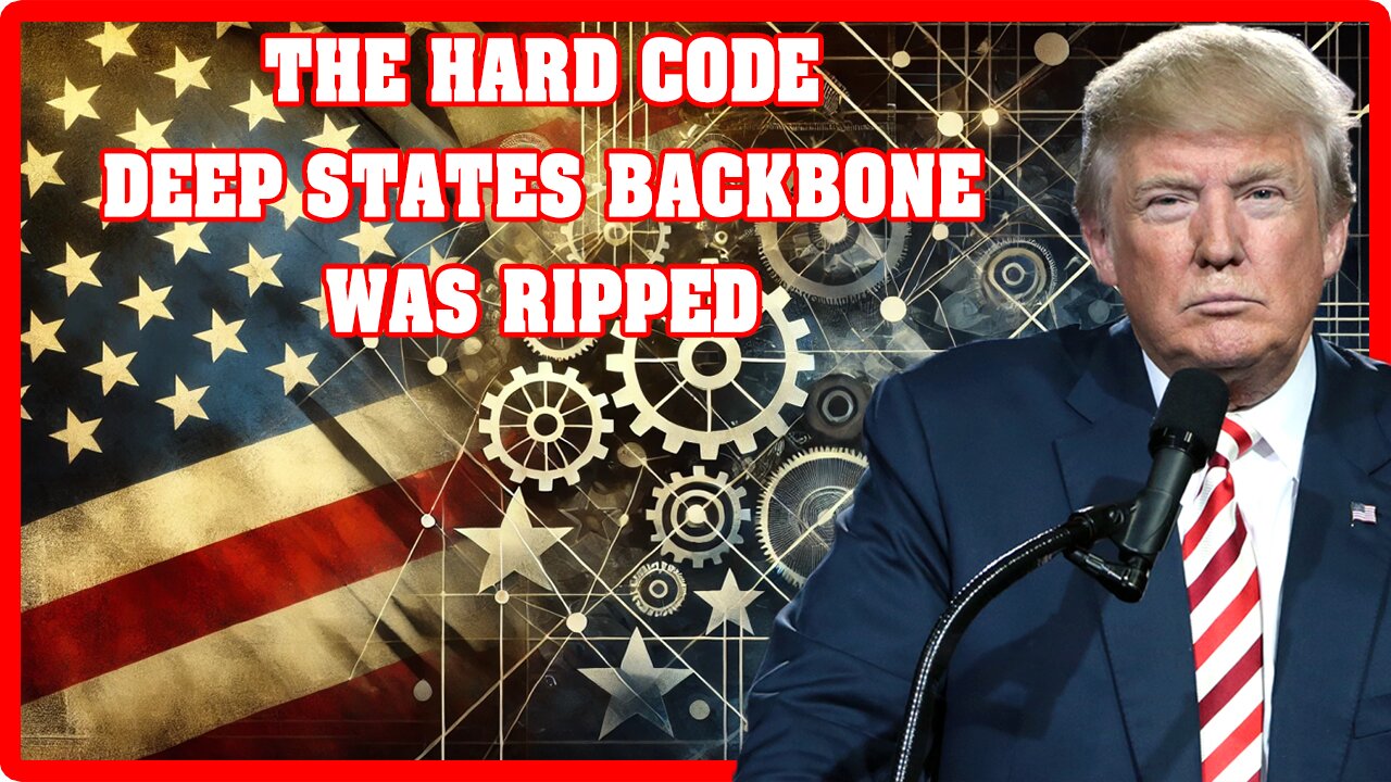 THE HARD CODE DEEP STATES BACKBONE WAS RIPPED