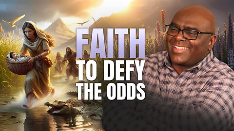 Faith to Defy the Odds - Morning Prayer