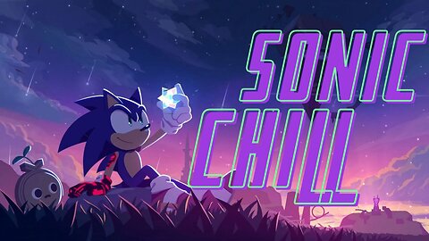 Sonic Lofi Chill 💙 Chill Lofi Beats for Focus, Relax, Gaming & Study