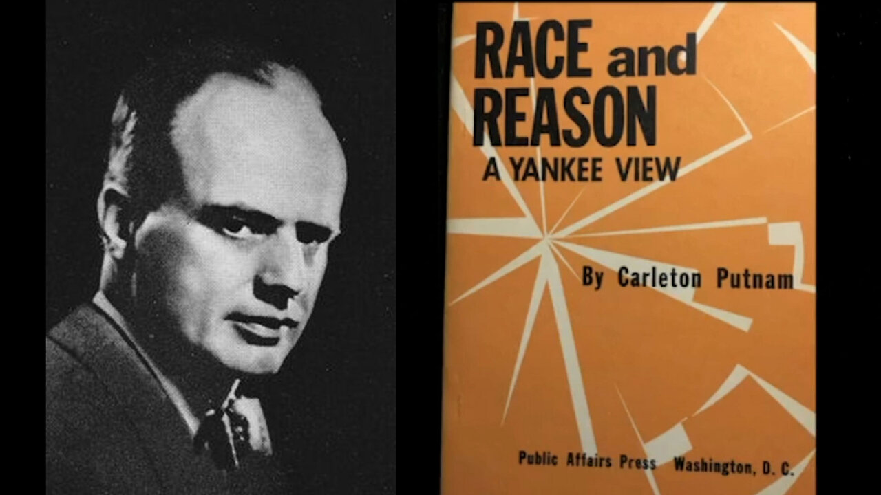 "Race & Reason" by Carleton Putnam▮blackpilled
