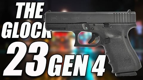 The Glock 23 Gen 4 Pistol